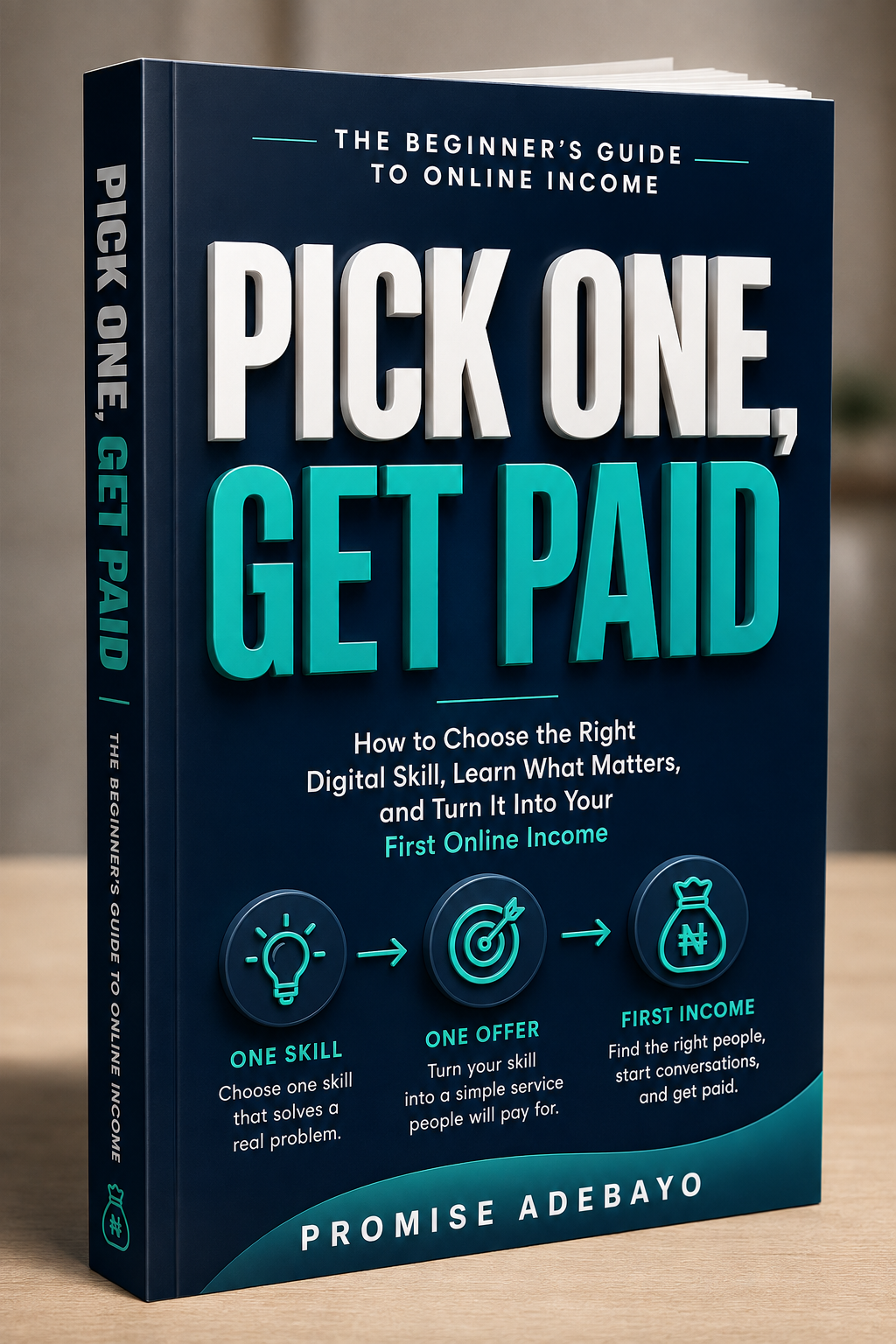 Cover of Pick One, Get Paid by Promise Adebayo